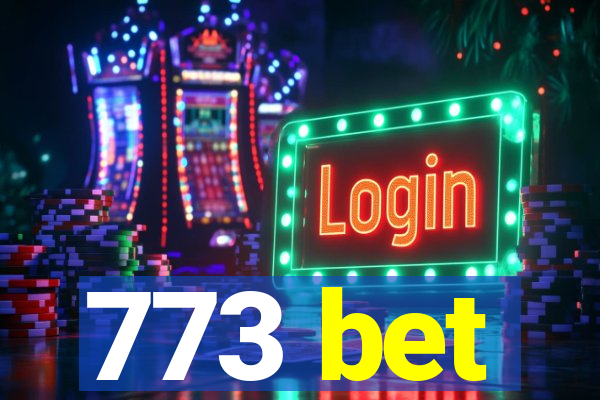 773 bet