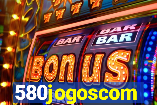 580jogoscom