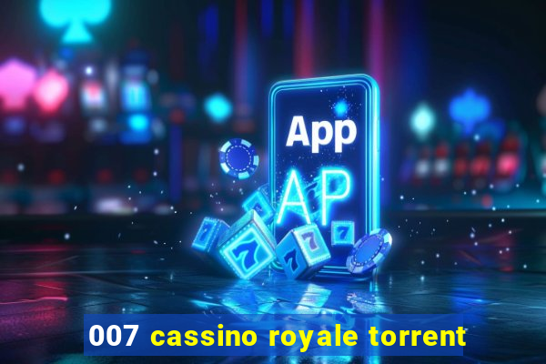 007 cassino royale torrent