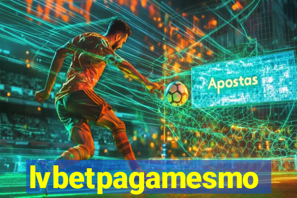 lvbetpagamesmo