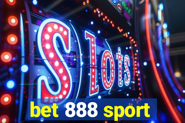 bet 888 sport