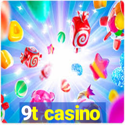 9t casino