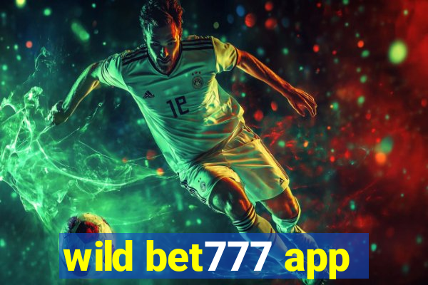 wild bet777 app