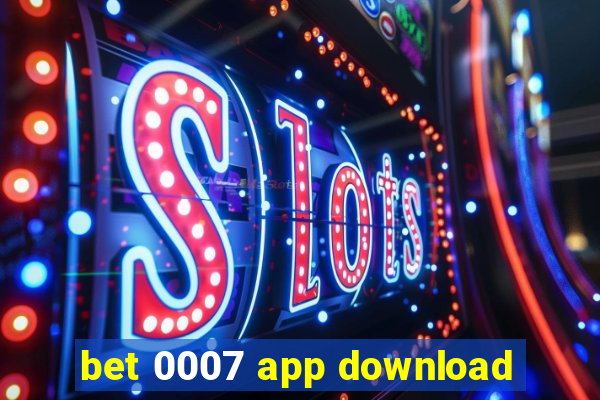 bet 0007 app download