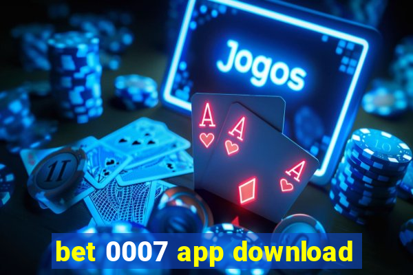 bet 0007 app download