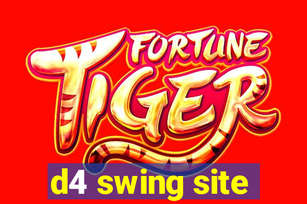 d4 swing site