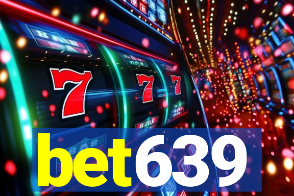 bet639