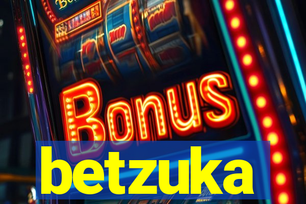 betzuka