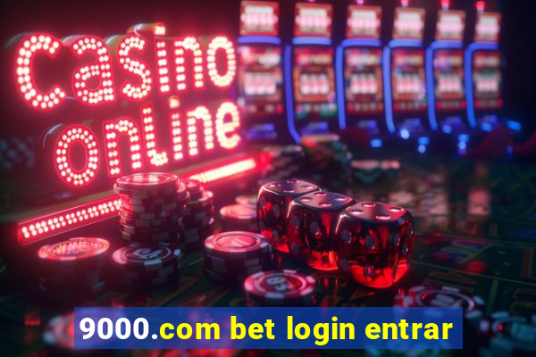 9000.com bet login entrar