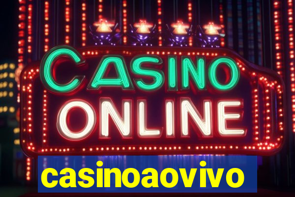 casinoaovivo