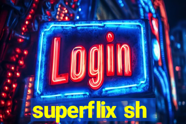 superflix sh