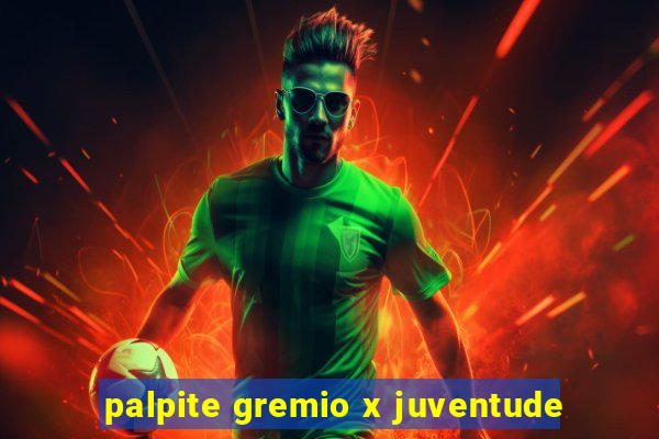 palpite gremio x juventude