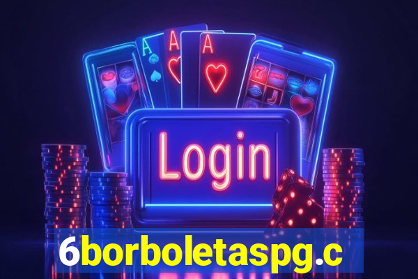 6borboletaspg.com