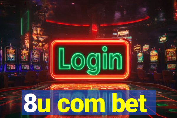 8u com bet