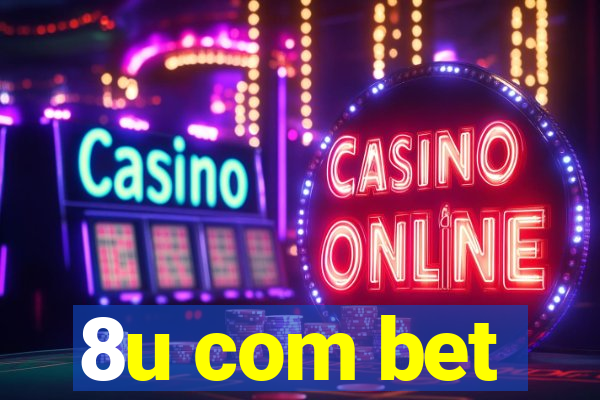 8u com bet