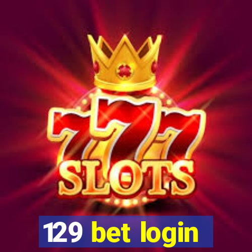 129 bet login