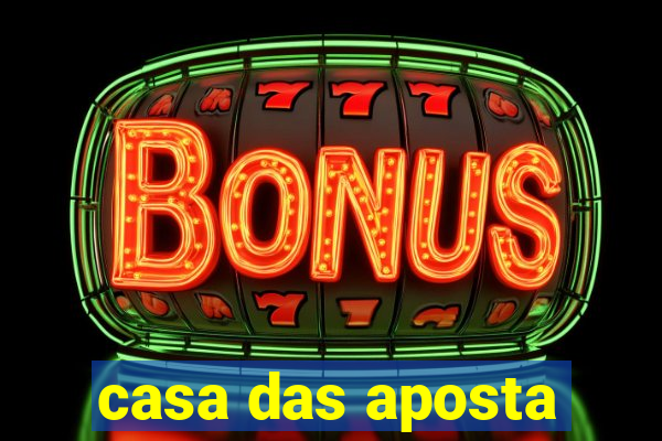casa das aposta