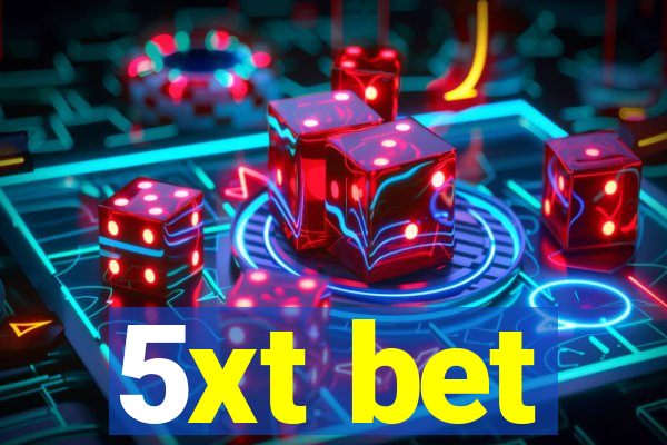 5xt bet