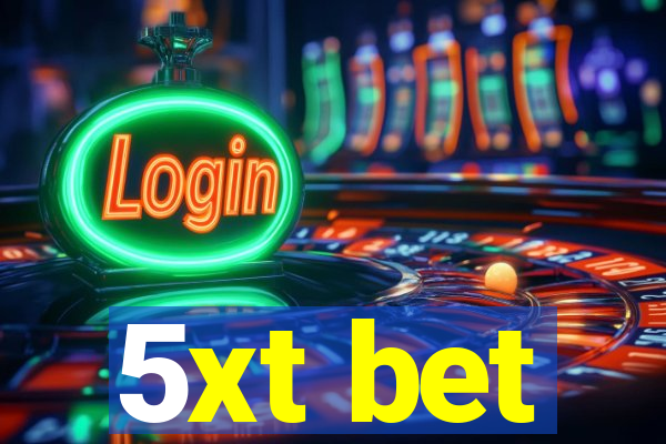 5xt bet