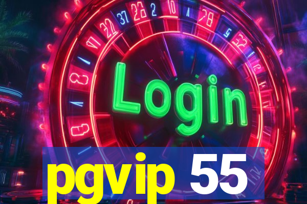 pgvip 55