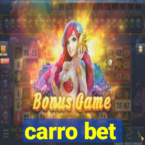 carro bet