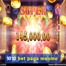 1010 bet paga mesmo