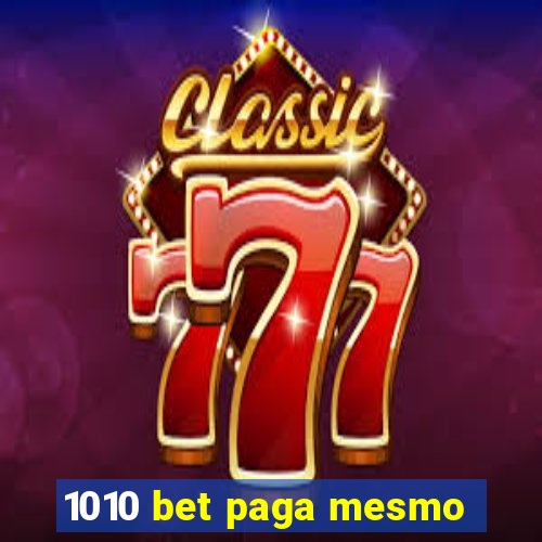 1010 bet paga mesmo