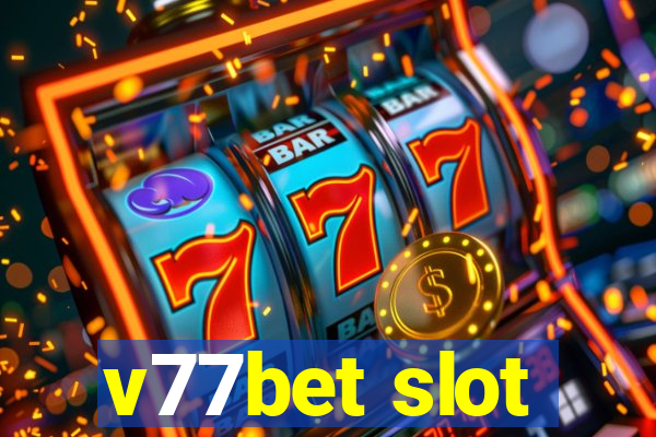 v77bet slot
