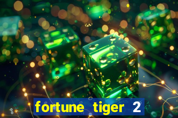 fortune tiger 2 revenge demo