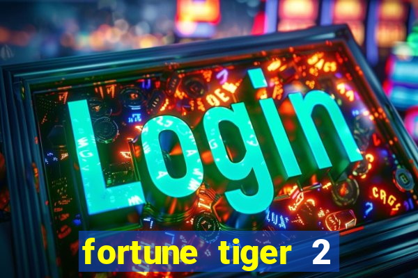 fortune tiger 2 revenge demo
