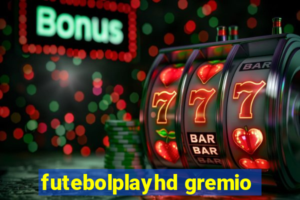 futebolplayhd gremio