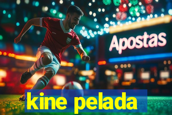 kine pelada