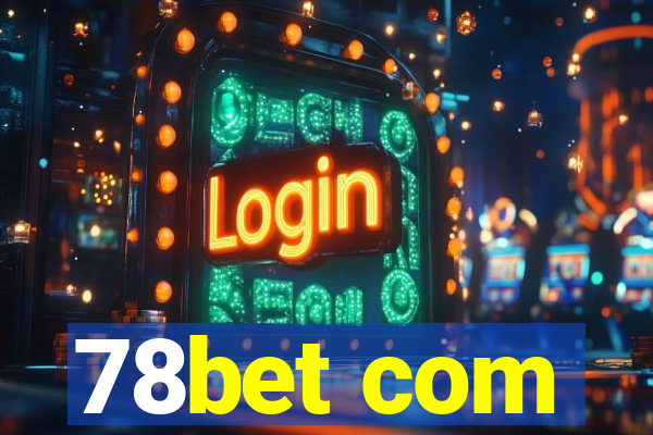 78bet com