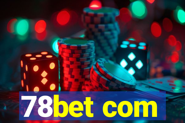 78bet com