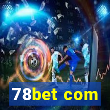 78bet com