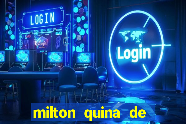 milton quina de siqueira junior
