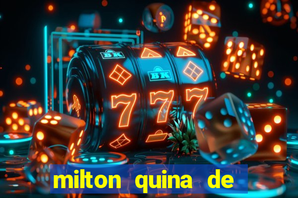 milton quina de siqueira junior