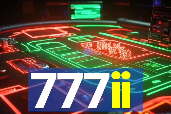 777ii