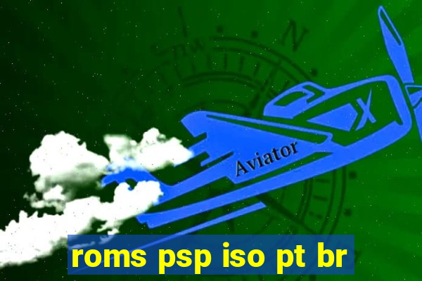roms psp iso pt br