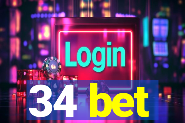 34 bet