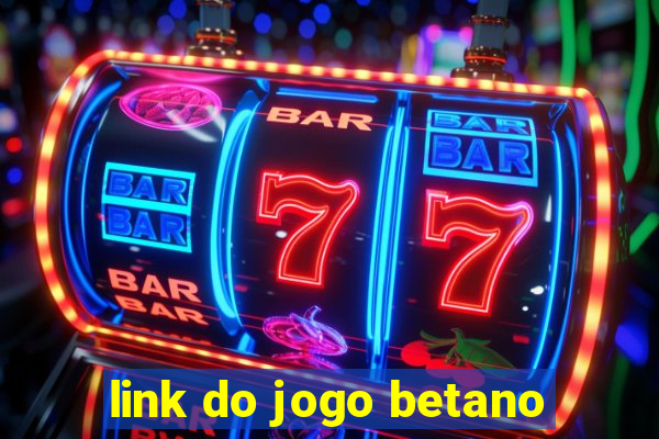 link do jogo betano