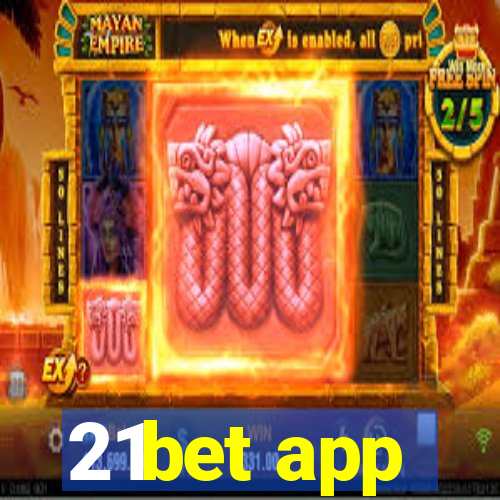 21bet app