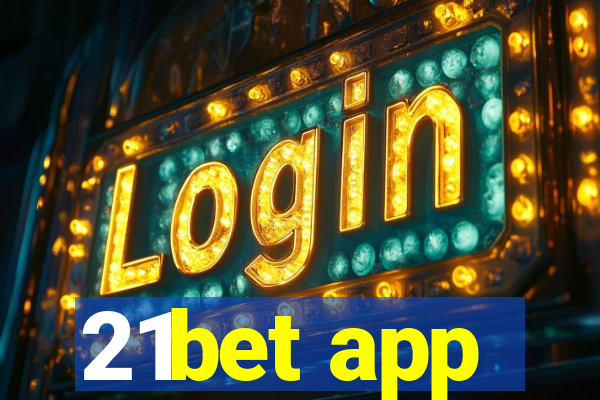 21bet app