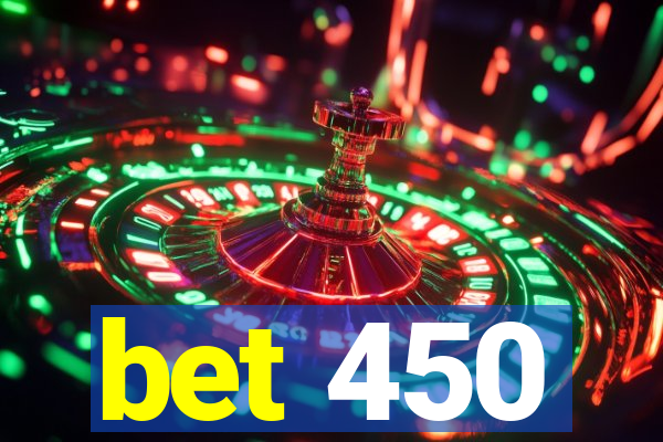 bet 450