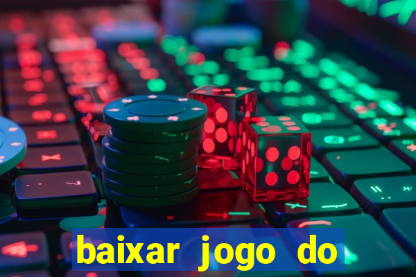 baixar jogo do tigre plataforma nova