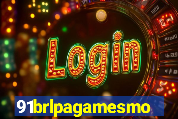 91brlpagamesmo