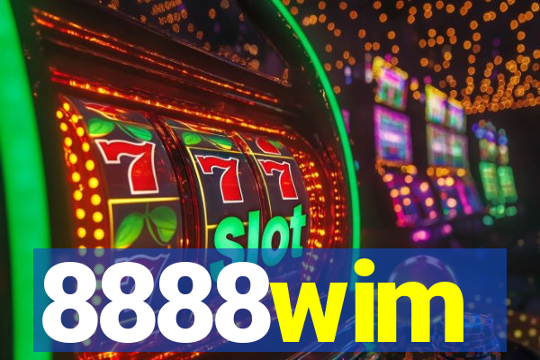 8888wim