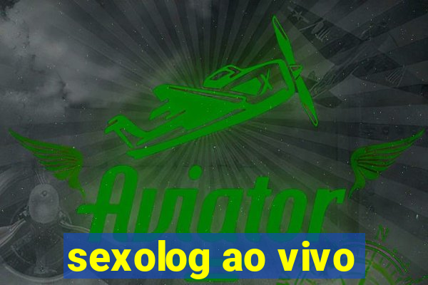sexolog ao vivo