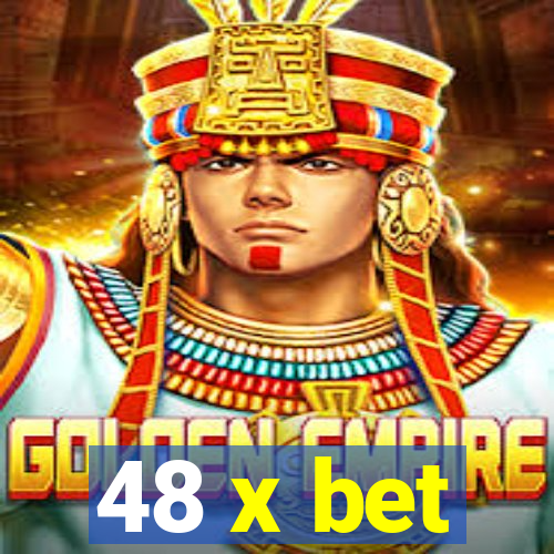48 x bet