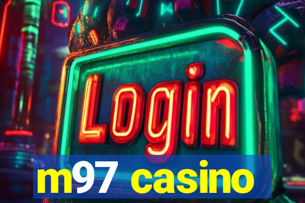 m97 casino